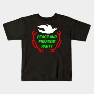 Peace and Freedom Party Kids T-Shirt